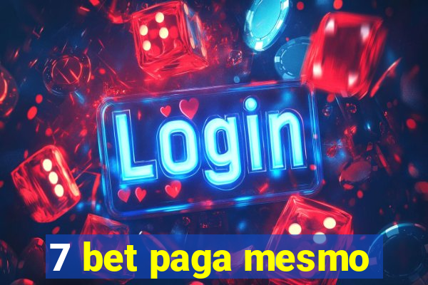 7 bet paga mesmo